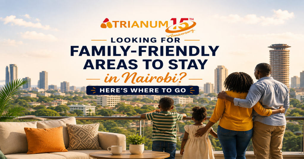 Family-Friendly Areas to Stay in Nairobi